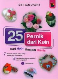 Image of 25 Pernik dari Kain: Dari Hobi Menjadi Bisnis
