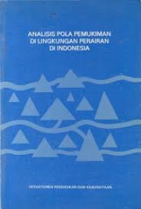 Image of Analisis Pola Pemukiman di Lingkungan Perairan Indonesia