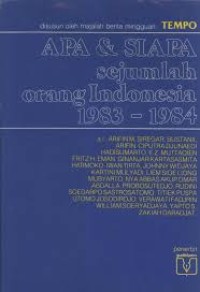 Image of Apa & Siapa: Sejumlah Orang Indonesia 1983-1984