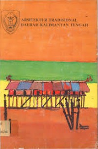 Image of Arsitektur Tradisional Daerah Kalimantan Tengah