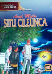 Image of Asal Mula Situ Cileunca