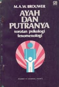 Image of Ayah dan Putranya: sorotan psikologi fenomenologi