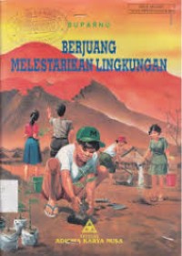 Image of Berjuang Melestarikan Lingkungan