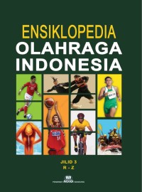 Image of ENSIKLOPEDIA OLAHRAGA INDONESIA R-Z (Jilid 3)