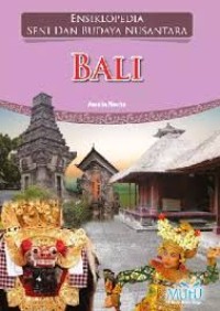 Image of Ensiklopedia Seni dan Budaya Nusantara : Bali