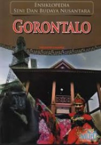 Image of Ensiklopedia Seni dan Budaya Nusantara : Gorontalo
