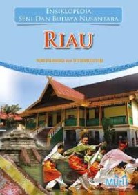 Image of Ensiklopedia Seni dan Budaya Nusantara : Riau