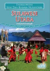Image of Ensiklopedia Seni dan Budaya Nusantara : Sulawesi Utara