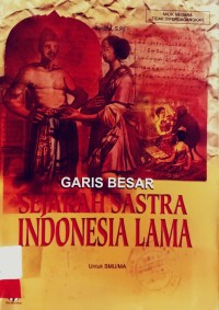 Image of Garis Besar Sejarah Sastra Indonesia Lama untuk SMU/MA