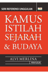 Image of Kamus Istilah Sejarah & Budaya  : Seri Referensi Unggulan
