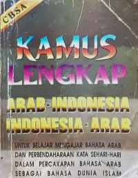 Image of Kamus Lengkap Arab- Indonesia : Indonesia - Arab