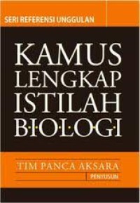 Image of Kamus Lengkap Istilah Biologi : Seri Referensi Unggulan