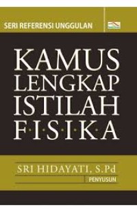 Image of Kamus Lengkap Istilah Fisika : Seri Referensi Unggulan