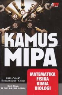 Image of Kamus MIPA : Matematika, Fisika, Kimia, Biologi