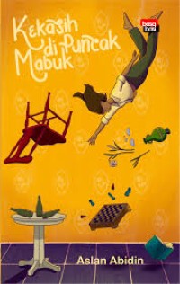 Image of Kekasih Di Puncak Mabuk