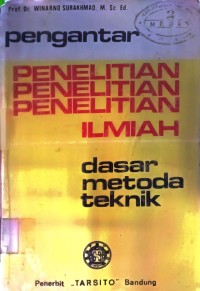 Image of Pengantar Penelitian Ilmiah Dasar Metoda Tehnik