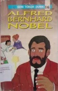 Image of Seri Tokoh Dunia 16: Alfred Bernhard Nobel